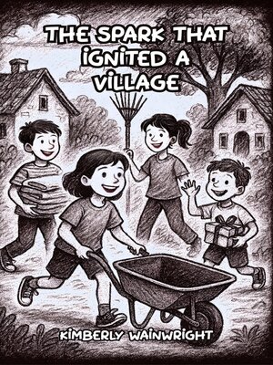cover image of The Spark That Ignited a Village